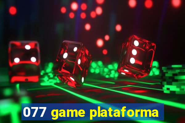 077 game plataforma