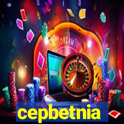 cepbetnia