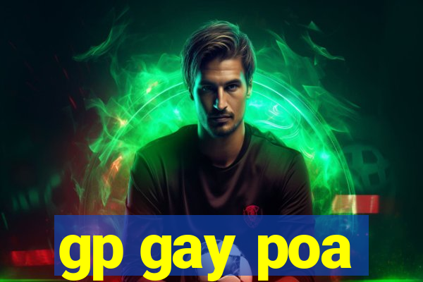 gp gay poa