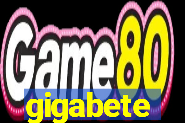 gigabete