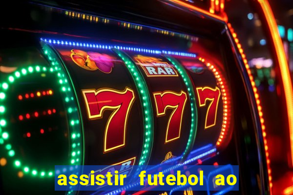 assistir futebol ao vivo rmc