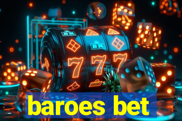 baroes bet