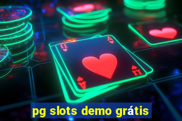 pg slots demo grátis