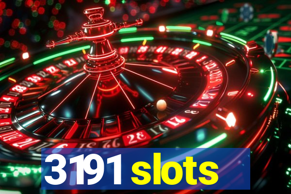 3191 slots