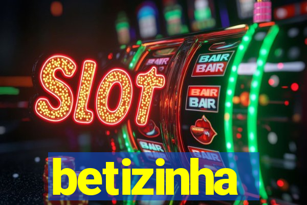 betizinha