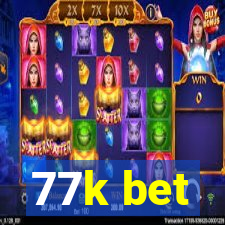 77k bet