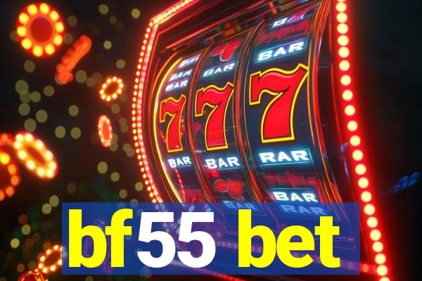 bf55 bet