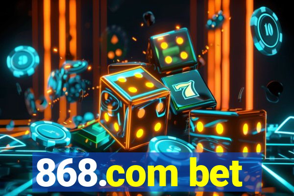 868.com bet