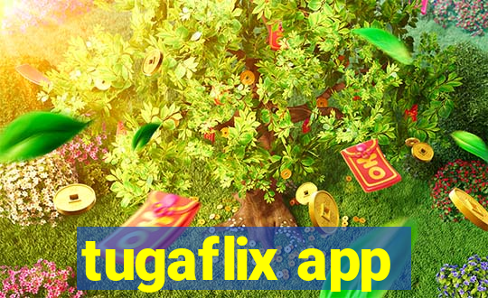 tugaflix app