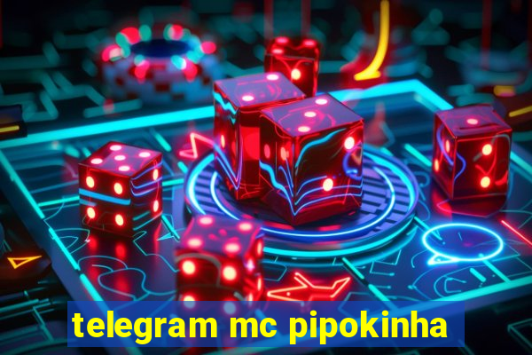 telegram mc pipokinha