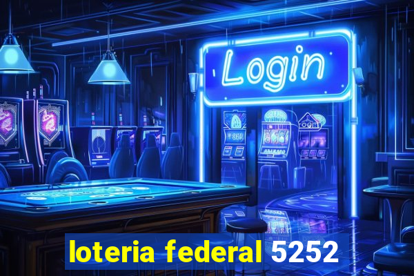 loteria federal 5252