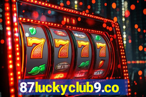 87luckyclub9.com