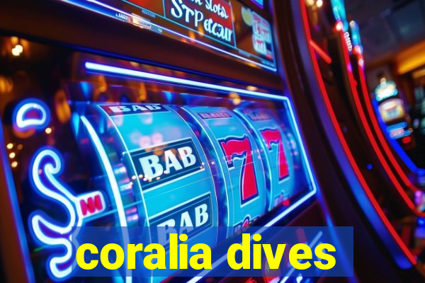 coralia dives