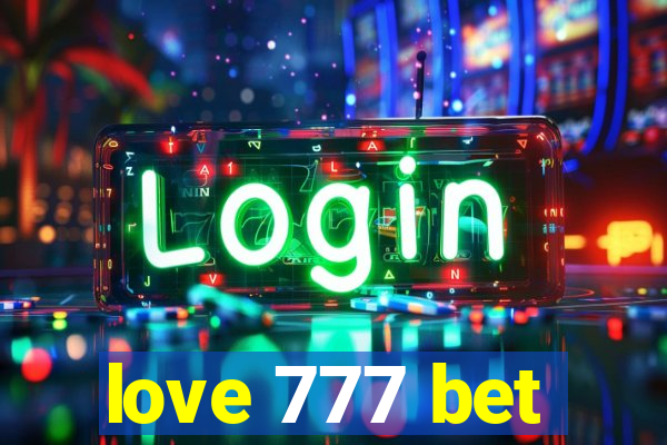 love 777 bet