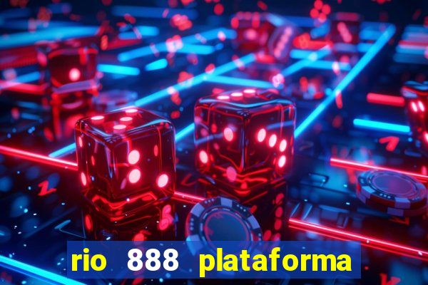 rio 888 plataforma de jogos