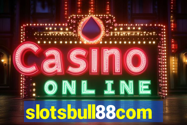 slotsbull88com