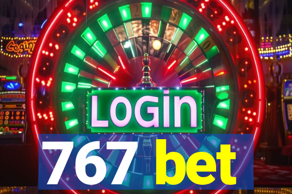 767 bet