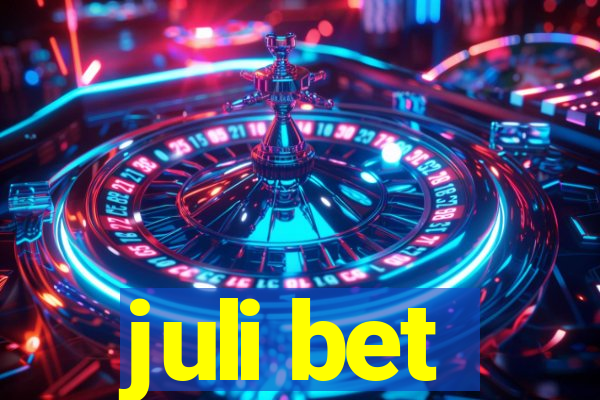 juli bet