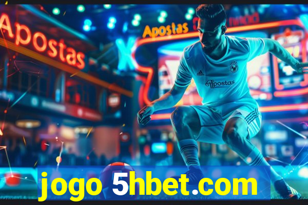 jogo 5hbet.com