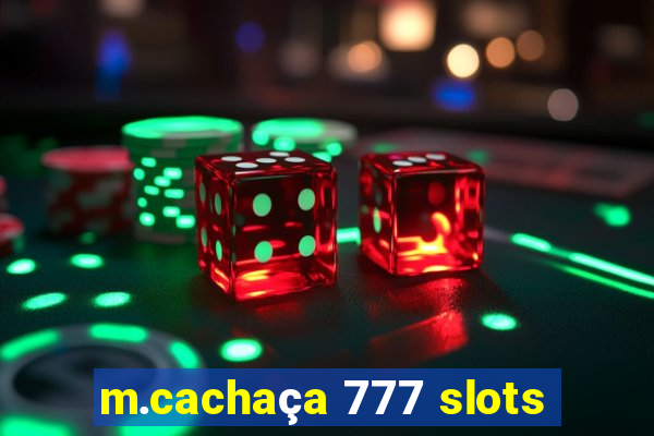 m.cachaça 777 slots