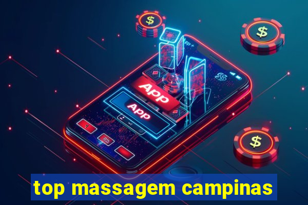 top massagem campinas