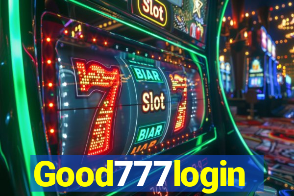 Good777login