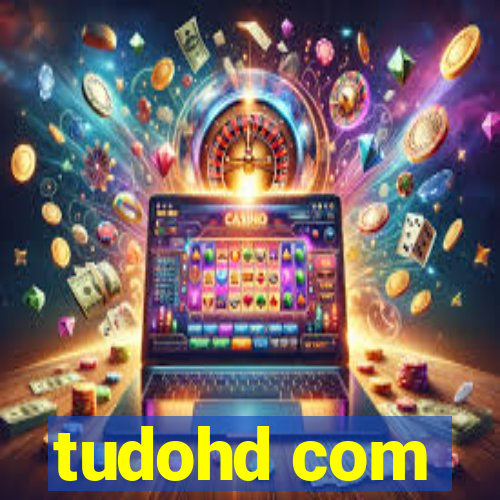 tudohd com