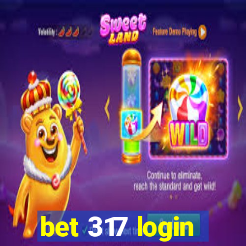 bet 317 login