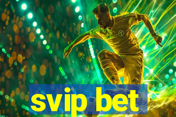 svip bet