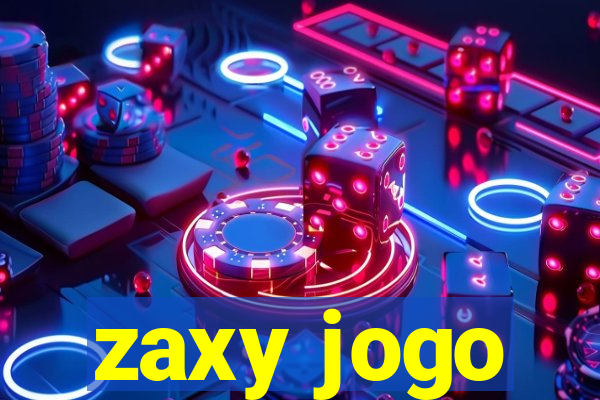 zaxy jogo