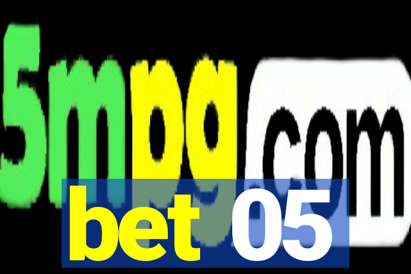 bet 05