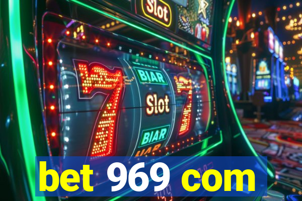 bet 969 com