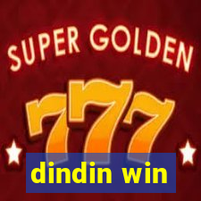 dindin win