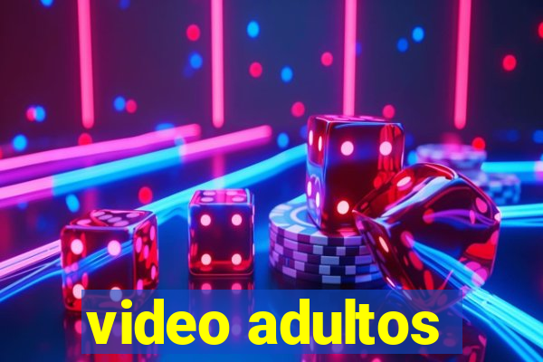 video adultos