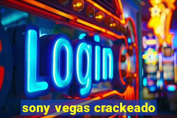 sony vegas crackeado