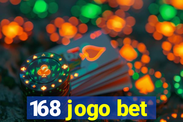 168 jogo bet