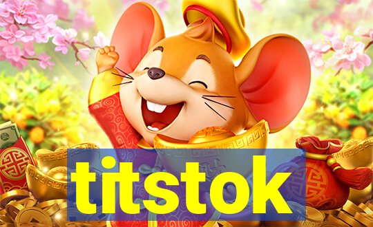 titstok