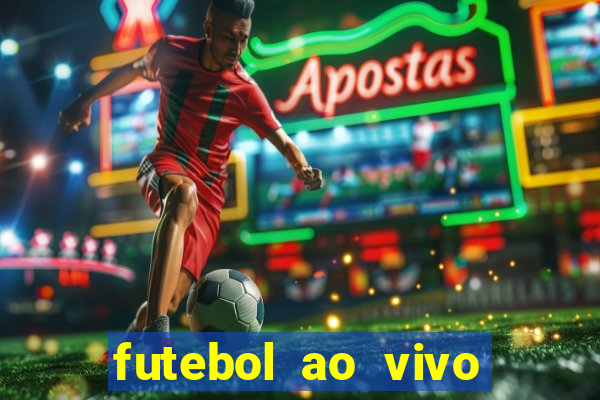 futebol ao vivo futebol muleke