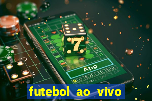 futebol ao vivo futebol muleke