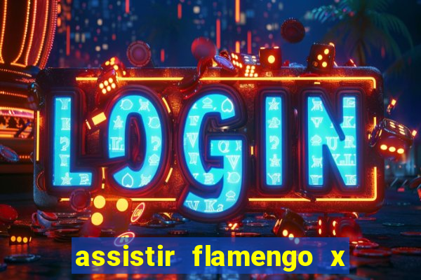 assistir flamengo x fortaleza futemax