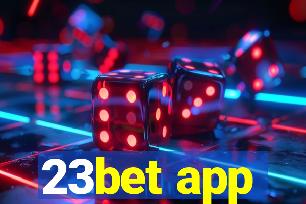 23bet app