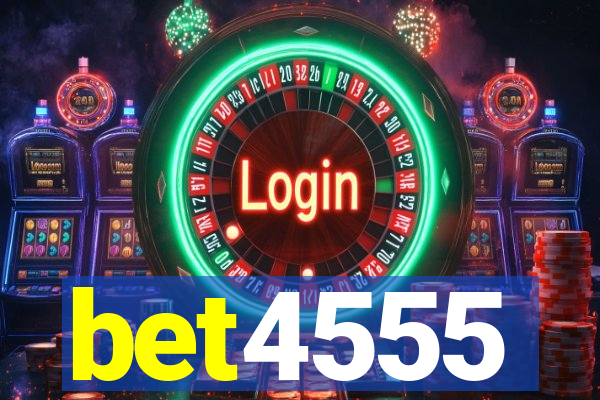 bet4555