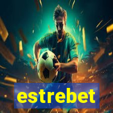 estrebet