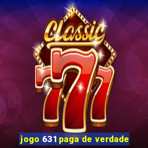 jogo 631 paga de verdade