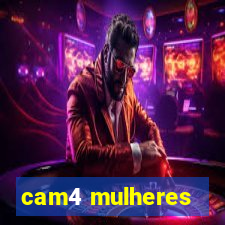 cam4 mulheres