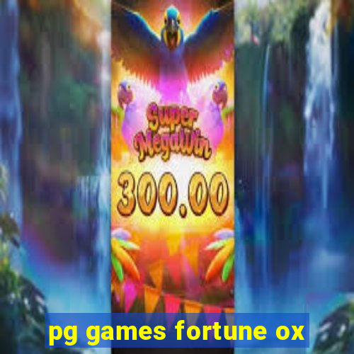 pg games fortune ox