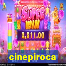 cinepiroca