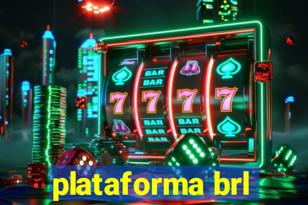 plataforma brl