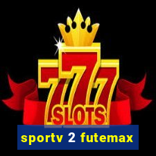 sportv 2 futemax