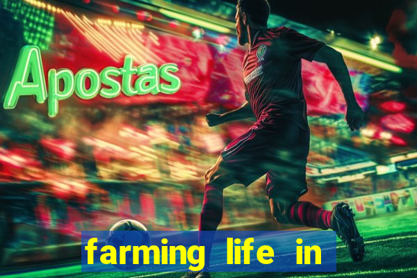 farming life in another world dublado